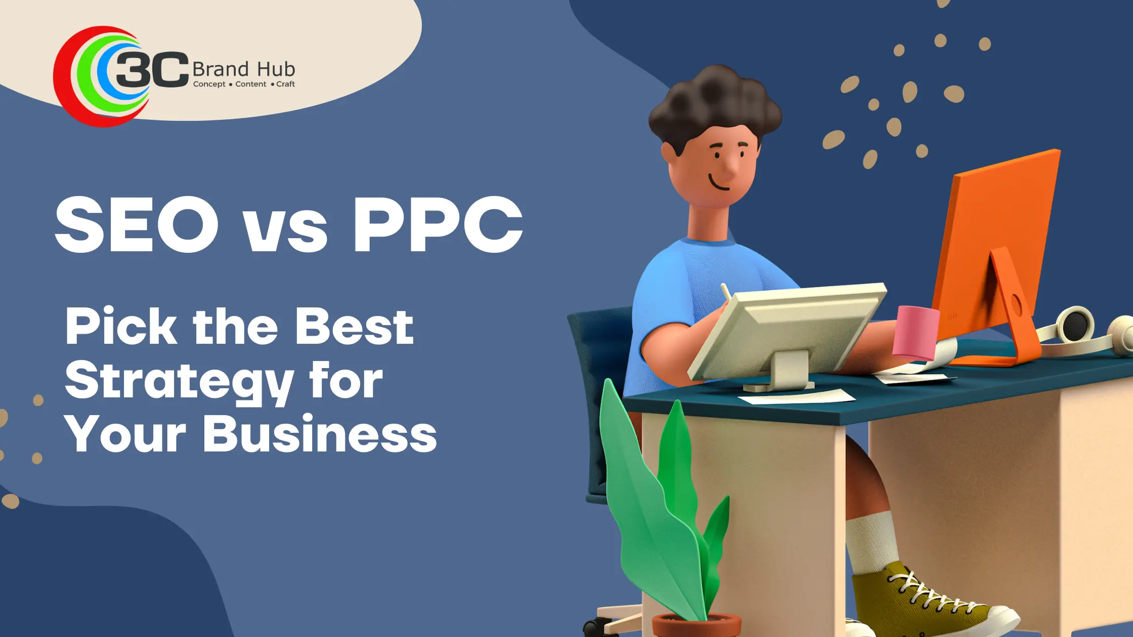 SEO vs PPC: Which Strategy Best Suits Your Business In 2025?